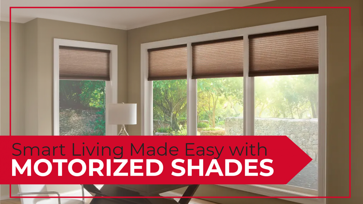 Smart Living Made Easy with Motorized Shades
